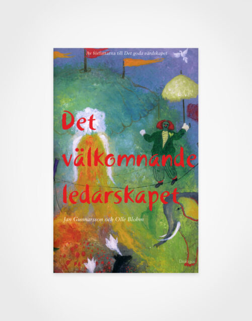 Jan Gunnarsson, Olle Blohm: Det välkomnande ledarskapet, shop