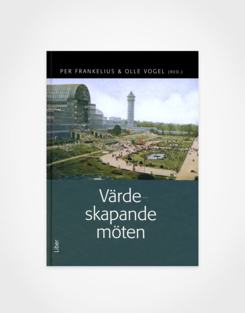 Per Frankelius & Olle Vogel: Värdeskapande möten